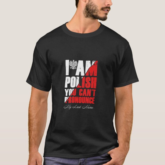 Camiseta Soy polaco, no puedes pronunciar mi apellido (Anverso)