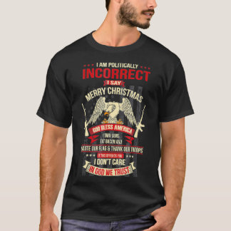 Camiseta Soy Políticamente Incorrecto Digo Feliz Navidad