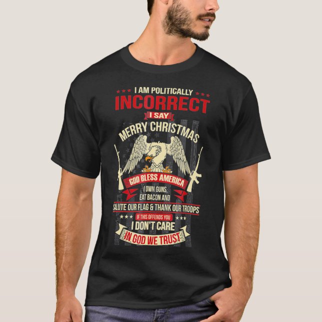 Camiseta Soy Políticamente Incorrecto Digo Feliz Navidad (Anverso)