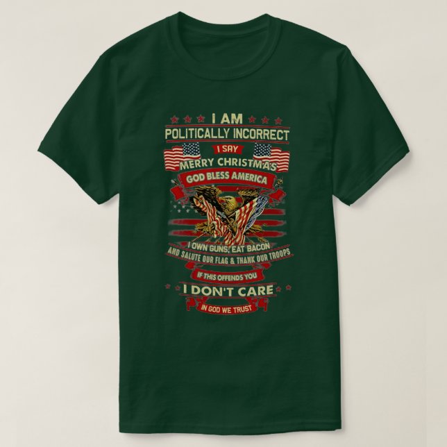Camiseta Soy Políticamente Incorrecto Digo Feliz Navidad G (Diseño del anverso)