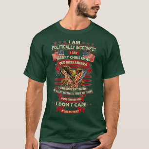 Camiseta Soy Políticamente Incorrecto Digo Feliz Navidad G