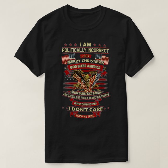 Camiseta Soy Políticamente Incorrecto Digo Feliz Navidad G (Diseño del anverso)