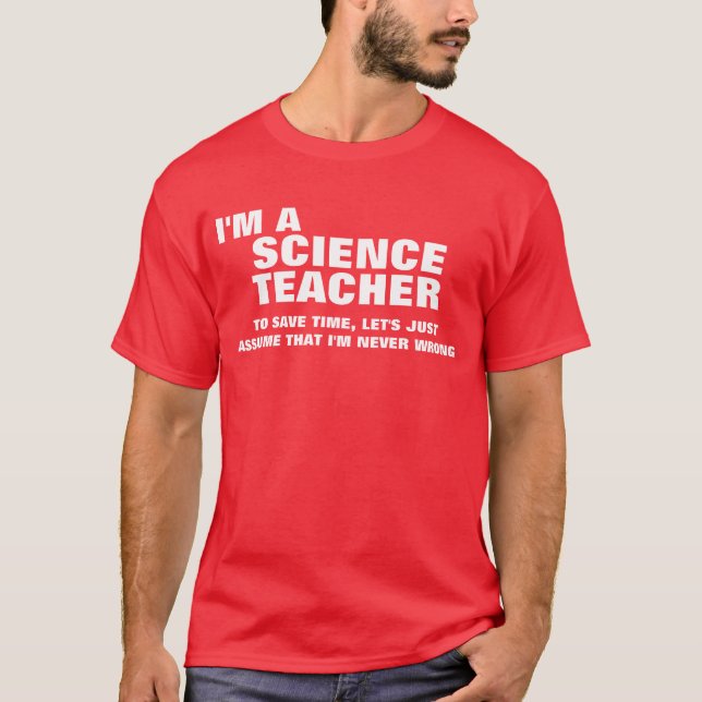 Camiseta Soy profesor de ciencias para ahorrar tiempo (Anverso)
