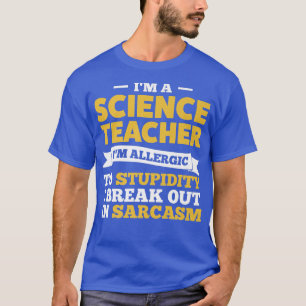 Camiseta Soy profesor de ciencias Soy alérgico Teach Premiu