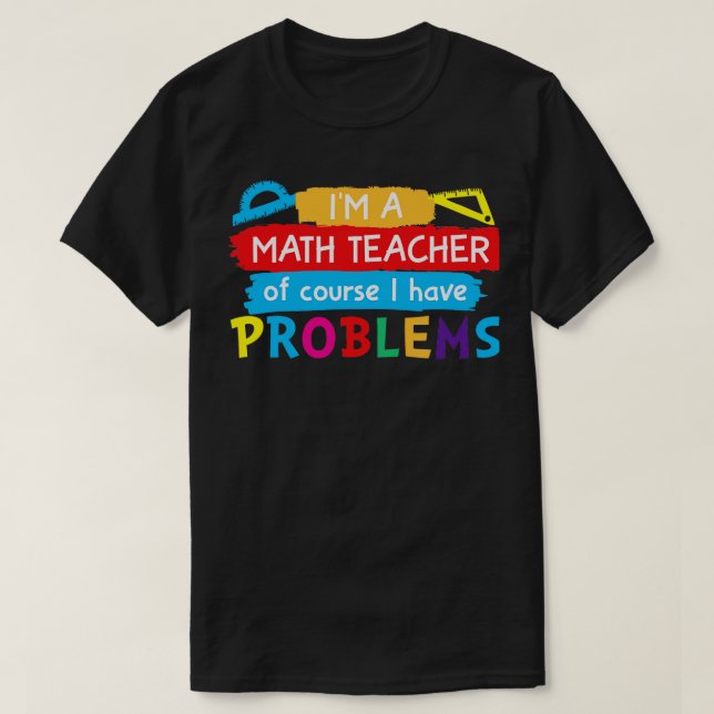 Camiseta Soy profesor de matemáticas, por supuesto que teng (Diseño del anverso)