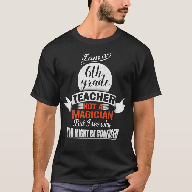 Camiseta Soy profesor de sexto grado, no mago (Anverso)