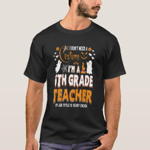 Camiseta Soy profesor de sexto grado no necesito un Hallo d