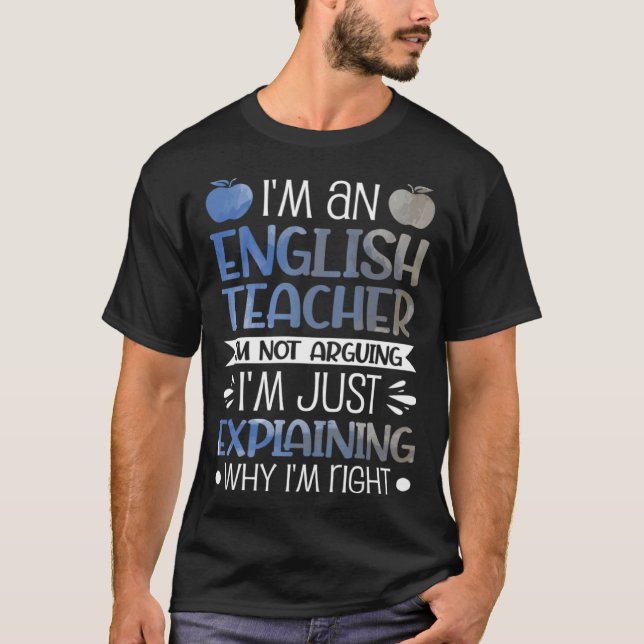Camiseta Soy profesora de inglés, no estoy discutiendo que  (Anverso)