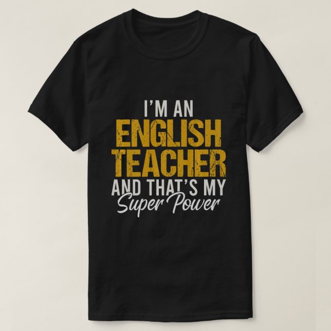 Camiseta Soy profesora de inglés y ese es mi superpoder Te (Diseño del anverso)