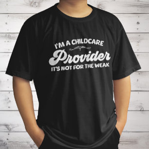 Camiseta Soy Proveedor De Cuidado Infantil No Es Para La Se