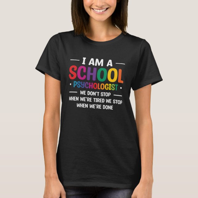 Camiseta Soy psicólogo escolar No paramos cuando estamos (Anverso)