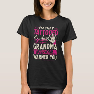 Camiseta Soy que la abuela Tattoed todos te advirtieron