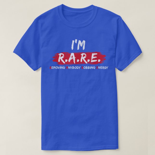 Camiseta Soy RARE (Eliminando energía de robo de cualquier  (Diseño del anverso)