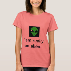 Camiseta Soy realmente un extraterrestre