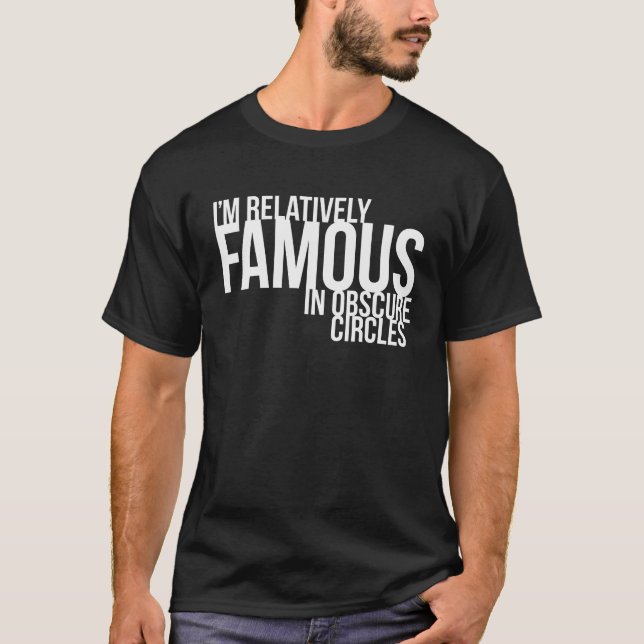 Camiseta Soy relativamente famoso en círculos (Anverso)
