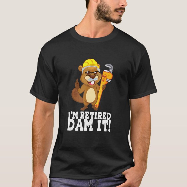 Camiseta Soy Retirada Represa It Beaver Plumber Pipe Crafts (Anverso)