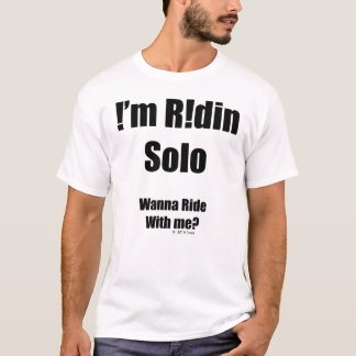 Camiseta Soy Ridin a solas
