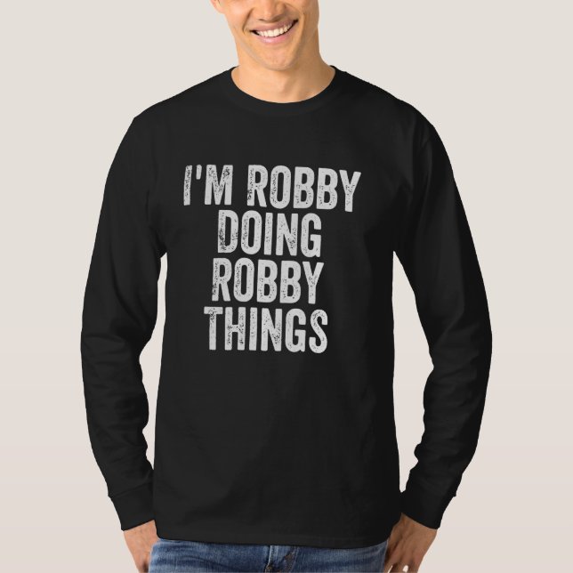 Camiseta Soy Robby Haciendo Robby Things Shirt Personalized (Anverso)