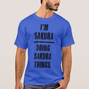 Camiseta Soy SAKURA Haciendo las cosas de SAKURA Divertidas