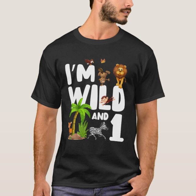 Camiseta Soy salvaje y un zoológico tema cumpleaños Safari  (Anverso)