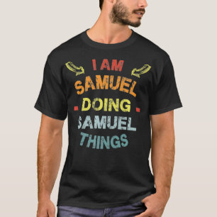 Camiseta Soy Samuel haciendo cosas de Samuel Cosas Graciosa