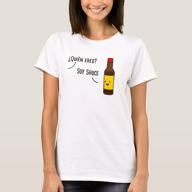 Camiseta Soy Sauce Spanish Pun (Anverso)