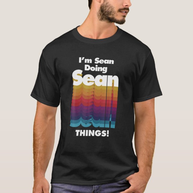 Camiseta Soy Sean Doing Sean Things Funny Birthday Name (Anverso)