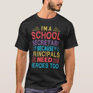 Camiseta Soy secretario de escuela - Porque los directores 