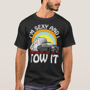 Camiseta Soy Sey y Tow It es divertido acampar en 5ª rueda 