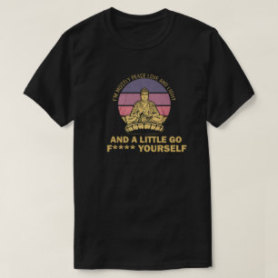 Camiseta Soy sobre todo amor de la paz y luz y una poca