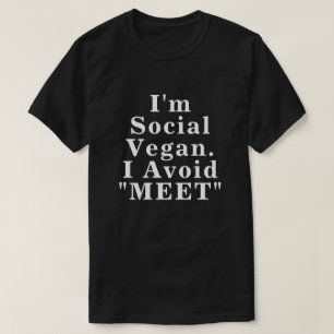 Camiseta Soy Social Vegan, evito conocerme