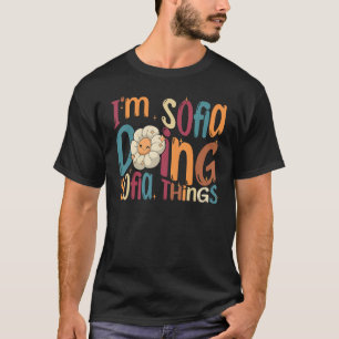 Camiseta Soy Sofia haciendo cosas de Sofia Retro Groovy Sof