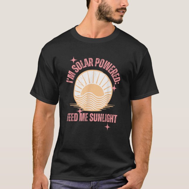 Camiseta Soy Solar Powered Feed Me Sunlight Summer Sunshine (Anverso)