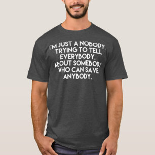 Camiseta Soy solo alguien que trata de contarle a todos
