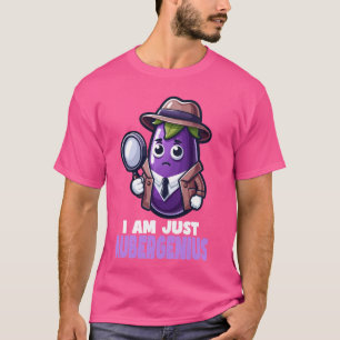 Camiseta Soy Sólo Aubergenius - Eggplant Eggplant Pun