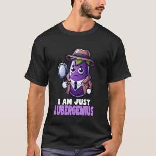 Camiseta Soy Sólo Aubergenius - Eggplant Eggplant Pun