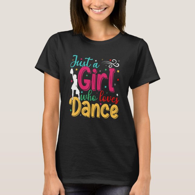 Camiseta Soy solo un Chica que ama a la bailarina de baile (Anverso)