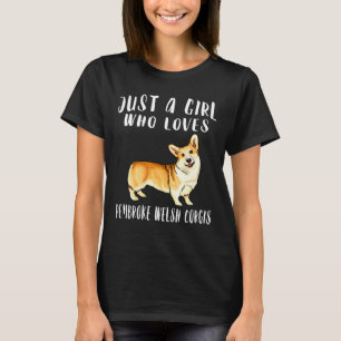 Camiseta Soy Sólo Un Chica Que Ama A Pembroke Welsh Corgis 