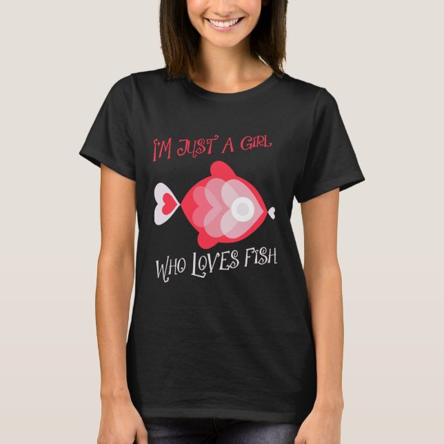 Camiseta Soy Sólo Un Chica Que Ama El Pescado (Anverso)