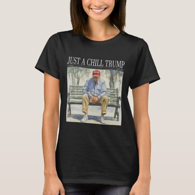 Camiseta Soy Sólo Un Meme De Chill Trump Funny Chill Guy (Anverso)