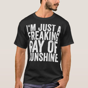 Camiseta Soy Sólo Un Rayo De Sol Fracasador