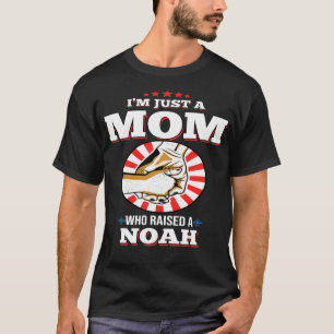 Camiseta Soy solo una madre que crió un nombre NOAH NOAHS P