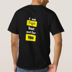 Camiseta Soy Soltero Pero No Para Ti