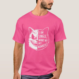 Camiseta Soy Soltero Quiero Mi Número - Gato Gracioso