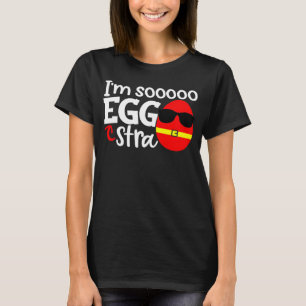 Camiseta Soy Soooo Eggstra Easter Egg Hunt Cita diciendo Sl