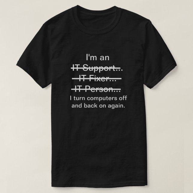 Camiseta Soy soporte de TI, Fixer, Persona... (texto blanco (Diseño del anverso)