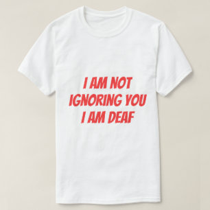 Camiseta Soy Sordo No Ignorándote Alerta con discapacidad a