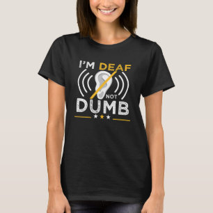 Camiseta Soy sordo, no tonto ASL, lengua de Rótulo sordo, g