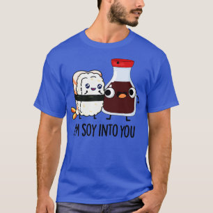 Camiseta Soy Soy Soy En Ti Pun De Salsa De Soja Cubierta