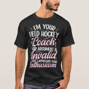 Camiseta Soy su entrenador de hockey sobre hierba divertido